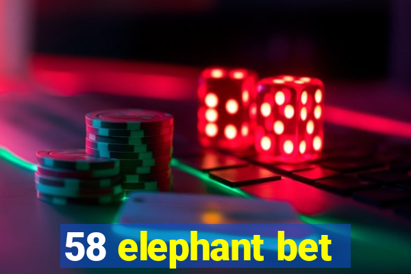 58 elephant bet